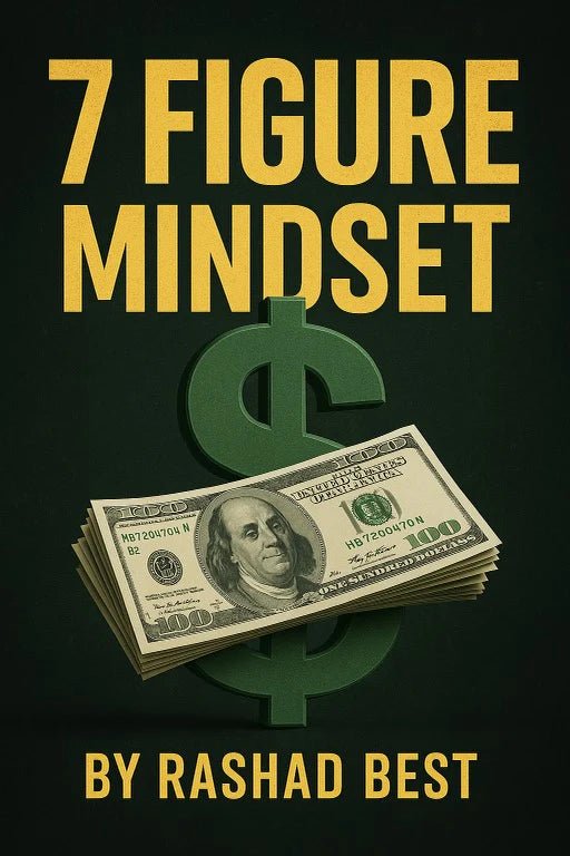 7 Figure Mindset eBook (by Rashad Best) - Loam